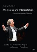 Werktreue und Interpretation : Erfahrungen Eines Dirigenten, Band 2.