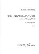 Transformations II - Music For A Changing World : For String Quartet.