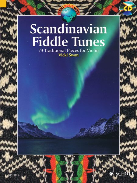 Scandinavian Fiddle Tunes : 73 Traditional Pieces For Violin / edited and arranged by Vicki Swan.