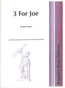 3 For Joe : For Trombone and Flute/Piccolo, Clarinet, Horn, Bassoon and Percussion.