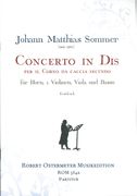 Concerto In Dis, Per Il Corno De Caccia Secundo : Für Horn, 2 Violinen, Viola und Basso.
