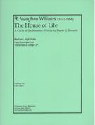 House Of Life : For Medium-High Voice and Piano - Transposed Up A Major Second.