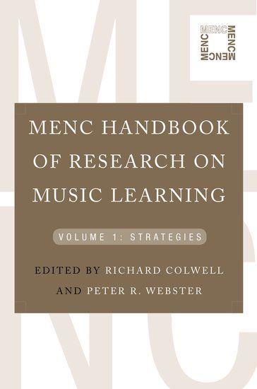 Menc Handbook Of Research On Music Learning Vol. 1 : Strategies.