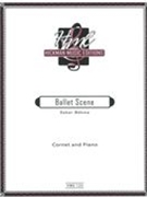 Balllet Scene : For Cornet and Piano.