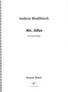 Mr. Atlas : For Concert Band (2006).