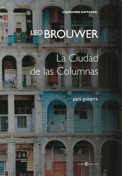 La Ciudad De Las Columnas (Variaciones Sobre Pieza Sin Titulo No. 1) : Para Guitarra (2004).