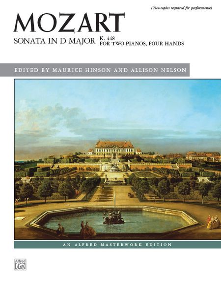 Sonata In D Major, K. 448 : For Two Pianos, Four Hands / Ed. Maurice Hinson and Allison Nelson.