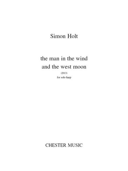 Man In The Wind and The West Moon : For Solo Harp (2013).