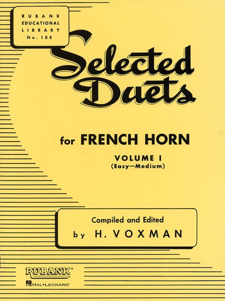 Selected Duets, Vol. 1 : For French Horn (Easy To Medium) / edited by H. Voxman.