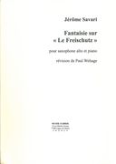 Fantaisie Sur le Freischutz : Pour Saxophone Alto Et Piano / edited by Paul Wehage.