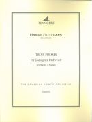 Trois Poèmes De Jacques Prévert : For Soprano and Piano / edited by Brian Mcdonagh.