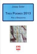 Tres Poemes 2013 : Per A Orquesta.