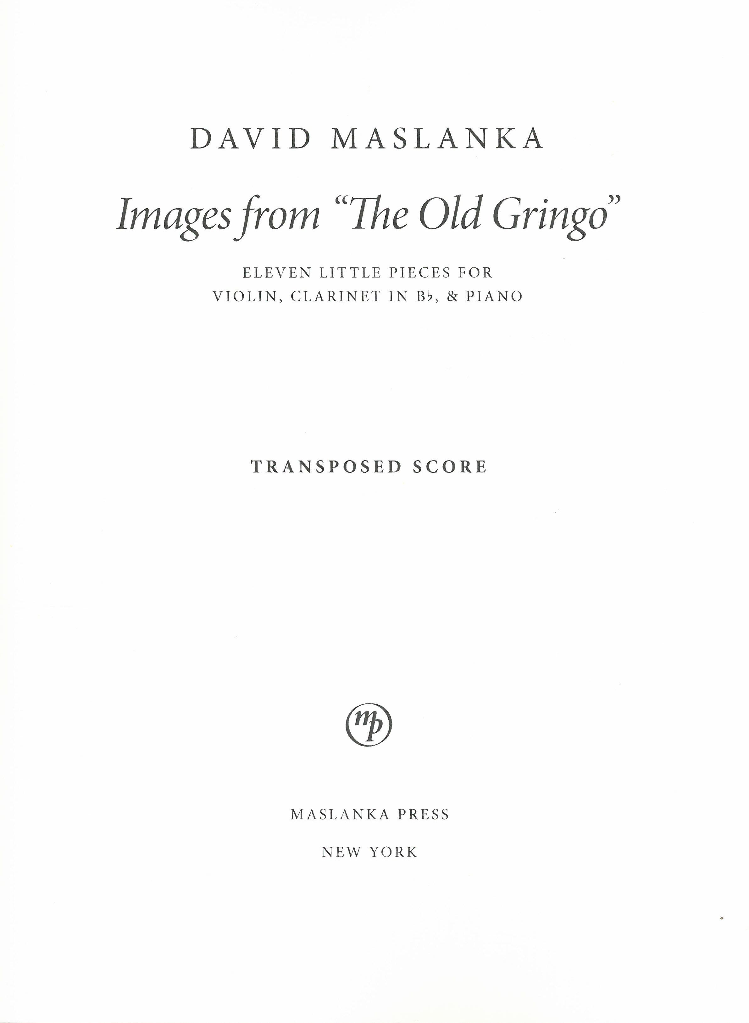 Images From The Old Gringo : Eleven Little Pieces For Violin, Clarinet and Piano (1987).