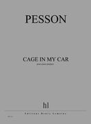 Cage In My Car : Pour Piano Préparé (2011).