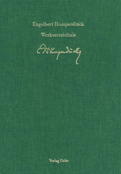 Thematisch-Systematisches Verzeichnis der Musikalischen Werke Engelbert Humperdincks.