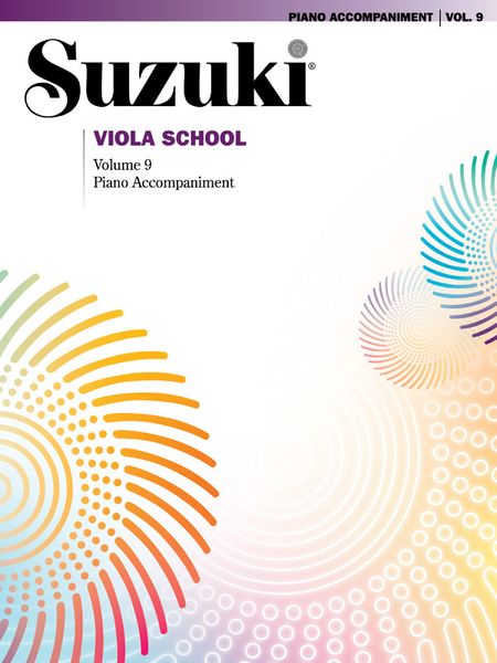 Suzuki Viola School, Vol. 9 : Piano Accompaniment.