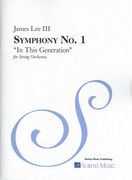 Symphony No. 1 - In This Generation : For String Orchestra (2014).