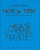 Music For Three, Collection No. 7 : Klezmer Dances.