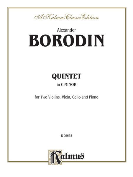 Quintet In C Minor : For Two Violins, Viola, Cello, and Piano.