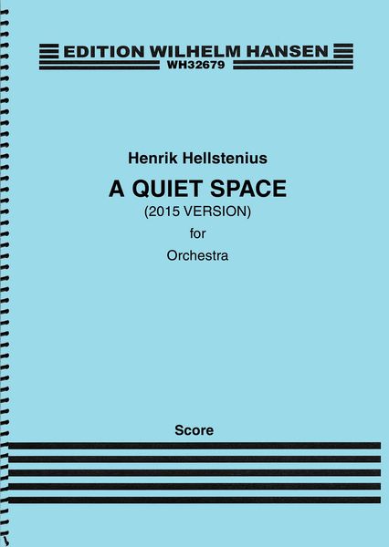 Quiet Space (2015 Version) : For Orchestra.
