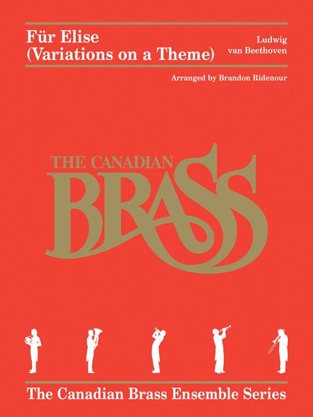 Für Elise (Variations On A Theme) : For Brass Quintet / arranged by Brandon Ridenour.