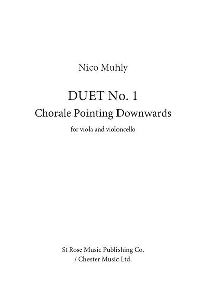 Duet No. 1 - Chorale Pointing Downwards : For Viola and Violoncello (2003, Rev. 2005).