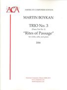 Piano Trio No. 3 (Rites Of Passage) : For Violin, Cello and Piano (2006).