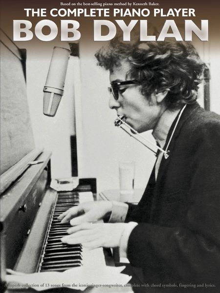 Complete Piano Player : Bob Dylan.