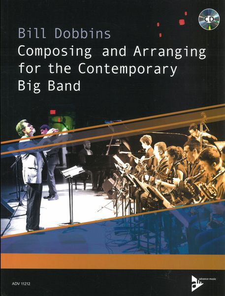 Composing and Arranging For The Contemporary Big Band.