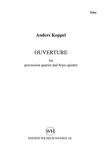 Ouverture : For Percussion Quartet and Brass Quintet - Parts For Brass Quintet.