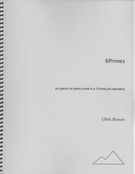 Six Primes : Six Pieces For Piano Tuned In A 13-Limit Just Intonation.