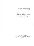 Rise, My Love : For Medium Voice and Piano (2003).