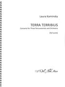 Terra Terribilis : Concerto For Three Percussionists and Orchestra.