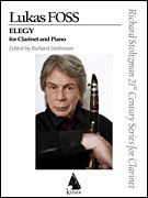 Elegy : For Clarinet and Orchestra (1949) - Piano reduction / edited by Richard Stoltzman.