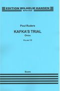 Kafka's Trial : An Opera In One Act With A Prelude (2001-03).