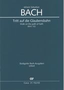 Tritt Auf Die Glaubensbahn, BWV 152 : Kantate Zum Sonntag Nach Weihnachten / Ed. Peter Thalheimer.