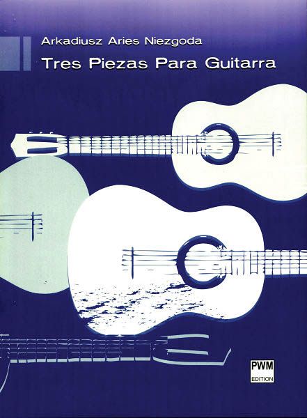 Tres Piezas : Para Guitarra.