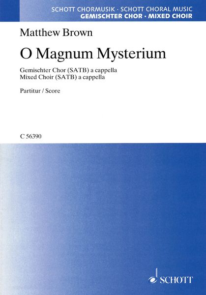 O Magnum Mysterium : For Mixed Choir (SATB) A Cappella.