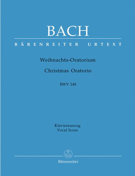 Christmas Oratorio, BWV 248 / German and English Text.