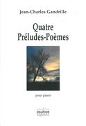 Quatre Préludes-Poèmes : Pour Piano.