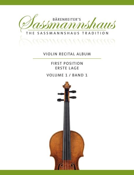 Violin Recital Album : First Position, Vol. 1 / edited by Kurt Sassmannshaus.