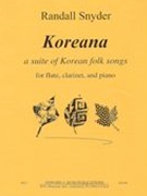 Koreana - A Suite Of Korean Folk Songs : For Flute, Clarinet and Piano (2015).