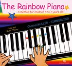 Rainbow Piano : A Method For Children 4 To 7 Years Old - Piano and Music Theory.