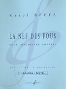 Nef Des Fous : Pour Orchestre Mozart (Rev. 2013).