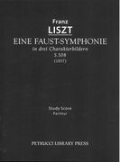 Faust-Symphonie, In Drei Charakterbildern, S. 108 : Für Orchester (1857).