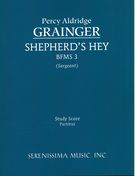 Shepherd's Hey, Bfms 3 : For Orchestra / edited by Richard W. Sargeant, Jr.