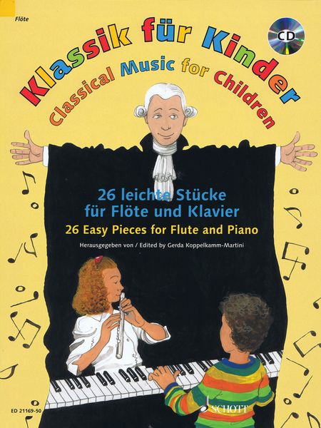 Klassik Für Kinder = Classical Music For Children : 26 Easy Pieces For Flute and Piano.