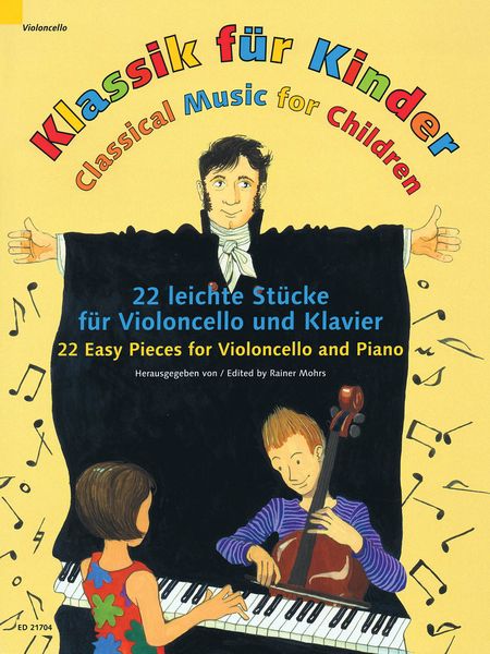 Klassik Für Kinder = Classical Music For Children : 22 Easy Pieces For Cello and Piano.