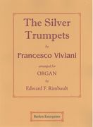 Silver Trumpets Played At St. Peters, Rome / arranged by Edward F. Rimbault.