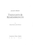 Thoughts and Remembrances : For Mixed Chorus, Soprano & Alto Solos, and Orchestra.